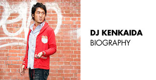 DJ KENKAIDA BIOGRAPHY